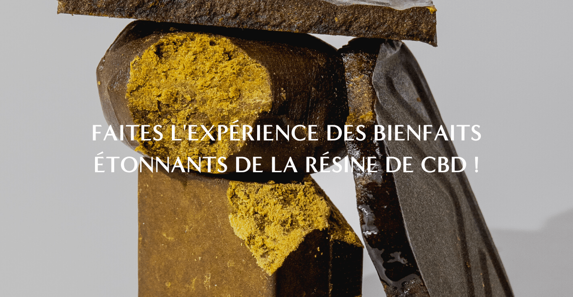 Faites l'expérience des bienfaits étonnants de la résine de CBD ! Image
