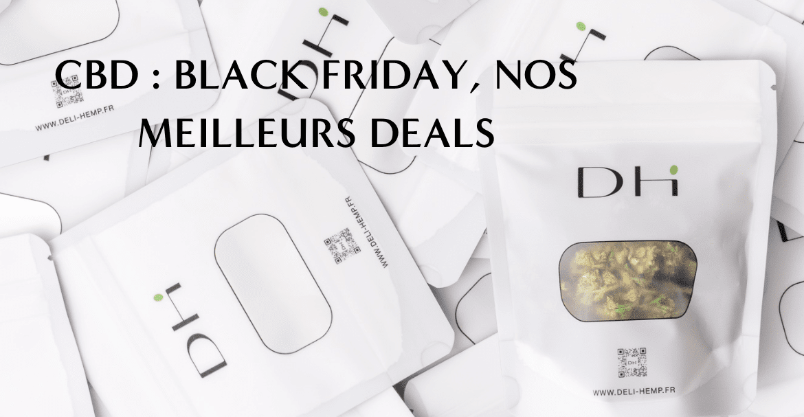 Le meilleur black friday pour du CBD de qualité !