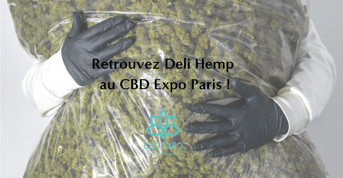 Retrouvez Deli Hemp au CBD Expo Paris !
